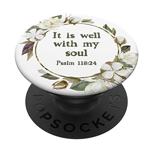 Christian Scripture Gift for Women - It Is Well With My Soul PopSockets PopGrip Swappable Grip for Phones Tablets Christian Scripture Gift for Women - It Is Well With My Soul PopSockets PopGrip Swappable Grip for Phones Tablets