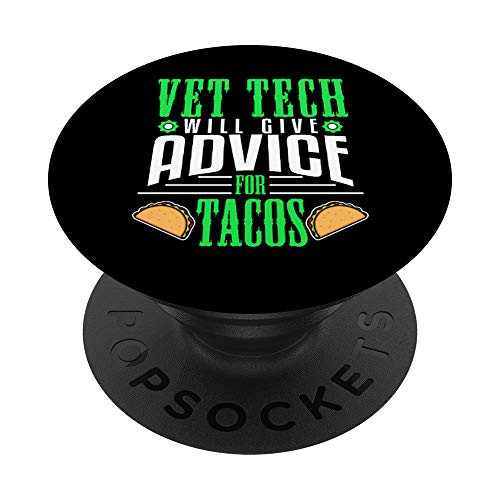 Vet Tech Advice Tacos Veterinary Technician Funny Gift PopSockets Grip and Stand for Phones and Tablets Vet Tech Advice Tacos Veterinary Technician Funny Gift PopSockets Grip and Stand for Phones and Tablets