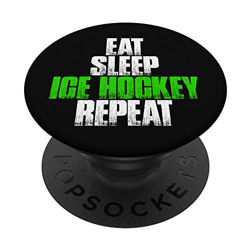 Eat Sleep Ice Hockey Repeat - Funny Ice Hockey Gift PopSockets Grip and Stand for Phones and Tablets Eat Sleep Ice Hockey Repeat - Funny Ice Hockey Gift PopSockets Grip and Stand for Phones and Tablets