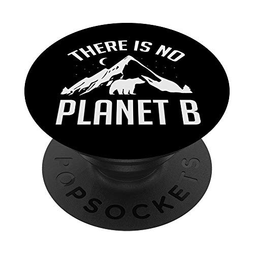 There Is No Planet B Environmental PopSockets Grip and Stand for Phones and Tablets