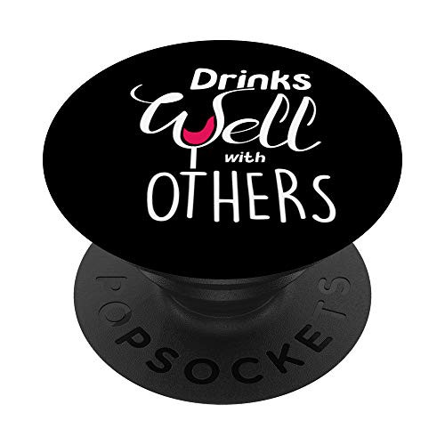 Drinks Well With Others Funny Wine Glass Pun Gift PopSockets Grip and Stand for Phones and Tablets