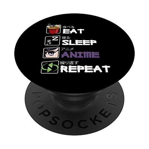 Eat Sleep Anime Repeat Kawaii Otaku Manga Japan Fan Kanji PopSockets PopGrip Swappable Grip for Phones Tablets Eat Sleep Anime Repeat Kawaii Otaku Manga Japan Fan Kanji PopSockets PopGrip Swappable Grip for Phones Tablets