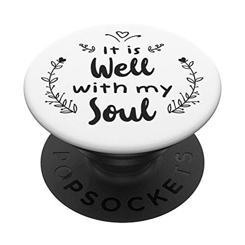 It Is Well With My Soul - Christian Gifts Hymn Worship Song PopSockets Grip and Stand for Phones and Tablets It Is Well With My Soul - Christian Gifts Hymn Worship Song PopSockets Grip and Stand for Phones and Tablets