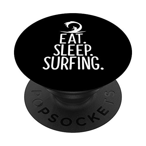 Eat Sleep Surfing - Ocean Beach Surfer PopSockets Grip and Stand for Phones and Tablets