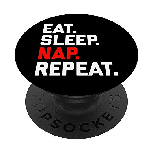 I love Naps gift Funny NAP Gift Eat Sleep Nap Repeat PopSockets PopGrip Swappable Grip for Phones   Tablets