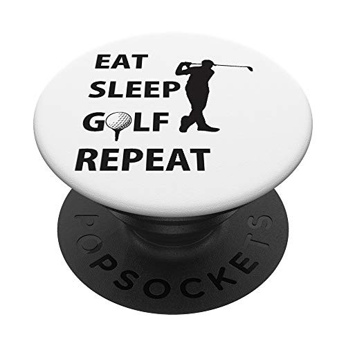 Eat Sleep Golf Repeat golfing funny gag gift for men women PopSockets Grip and Stand for Phones and Tablets