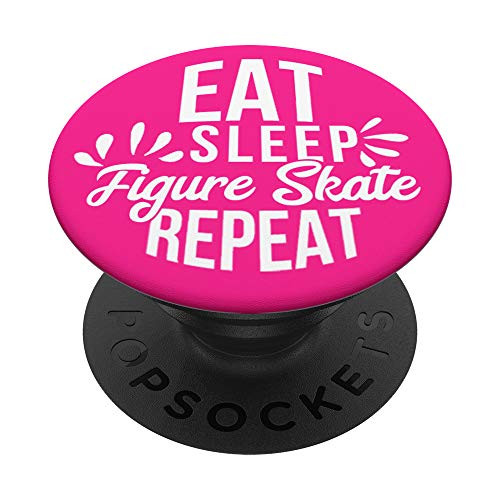 Eat Sleep Figure Skate Repeat Motivational Gift PACE032c PopSockets Grip and Stand for Phones and Tablets