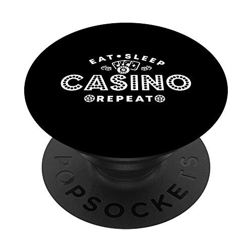 Eat Sleep Casino Repeat  Funny Casino Gambling Addiction PopSockets PopGrip Swappable Grip for Phones   Tablets