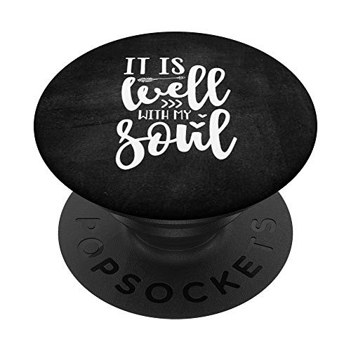 It Is Well With My Soul Cute Christian Quote PopSockets PopGrip Swappable Grip for Phones   Tablets