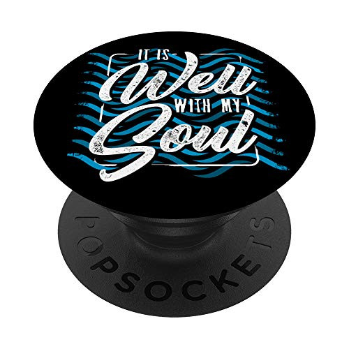 It is Well My Soul Christian Inspirational Hymn Encouraging PopSockets PopGrip Swappable Grip for Phones Tablets It is Well My Soul Christian Inspirational Hymn Encouraging PopSockets PopGrip Swappable Grip for Phones Tablets
