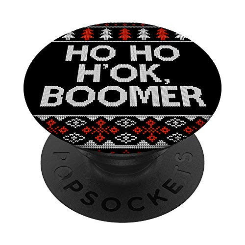 HO HO HOK Boomer Ugly Christmas OK Boomer PopSockets Grip and Stand for Phones and Tablets HO HO HOK Boomer Ugly Christmas OK Boomer PopSockets Grip and Stand for Phones and Tablets