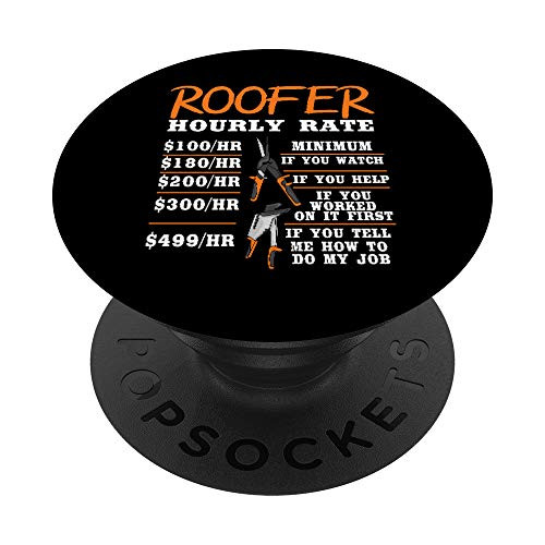 Roofer Gift - Funny Construction Worker Roofer Hourly Rate PopSockets Grip and Stand for Phones and Tablets
