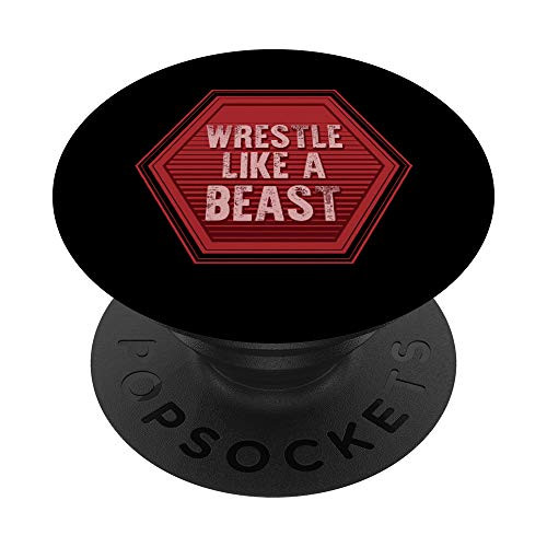 Funny Wrestling Gift Wrestle Like A Beast Gear for Men Boys PopSockets Grip and Stand for Phones and Tablets