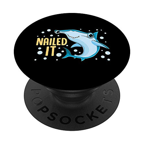Nailed it Shark Hammerhead Hammer Head Marine Biology Gift PopSockets Grip and Stand for Phones and Tablets