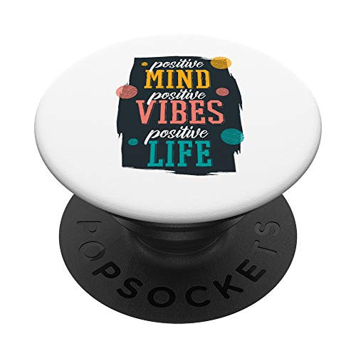 POSITIVE MIND POSITIVE VIBES POSITIVE LIFE_ PopSockets Grip and Stand for Phones and Tablets
