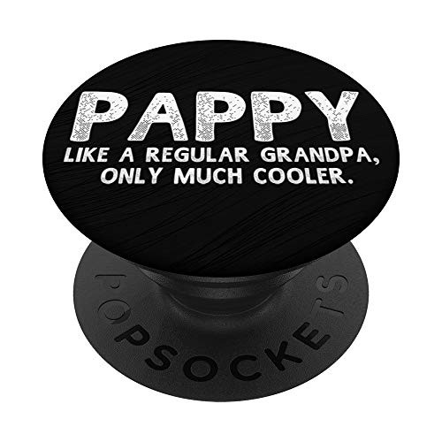 Pappy Definition Like Regular Grandpa Only Cooler Funny PopSockets Grip and Stand for Phones and Tablets