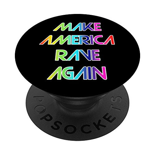 Make America Rave Again by EDM Rave Gear PopSockets Grip and Stand for Phones and Tablets
