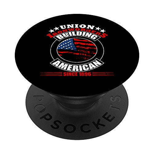 Union Iron Workers Building American Since 1896 PopSockets Grip and Stand for Phones and Tablets