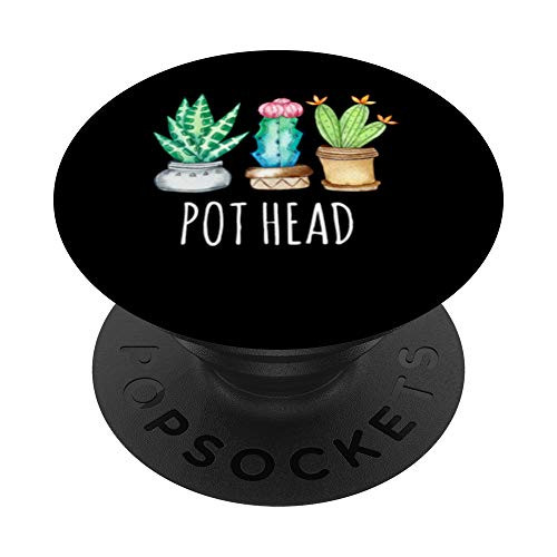 Pot Head Succulent Cactus Pun Plant Mom Gift Gardening PopSockets Grip and Stand for Phones and Tablets