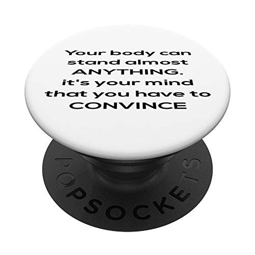 Its Your Mind That You Have To Convince PopSockets Grip and Stand for Phones and Tablets