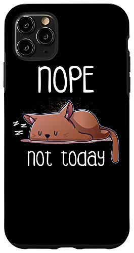 iPhone 11 Pro Max Nope Not Today Sleeping Cat Lazy Kitten Sleep Nap Late Riser Case