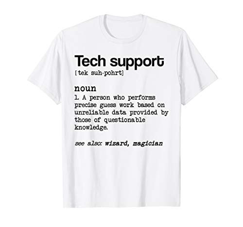 Funny Tech Support Definition Noun Technical Supporter Gift T-Shirt