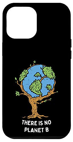 iPhone 12 Pro Max Earth Day Theres No Planet B Environmentalist Tree Case