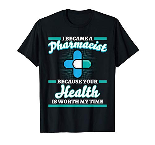 I Became A Pharmacist for Future Funny Pharmacist Pharm Tech T-Shirt