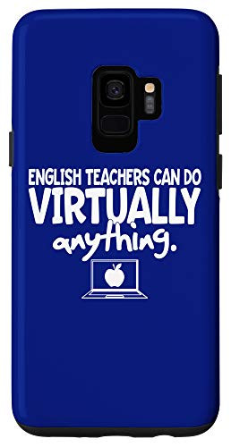 Galaxy S9 English Teachers Can Do Virtually Anything Writing Teacher Case