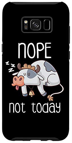Galaxy S8 Nope Not Today Lazy Sleeping Cow Farmer Sleep Nap Late Riser Case