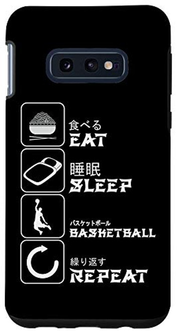 Galaxy S10e Eat Sleep Basketball Repeat Meme Funny Japanese Humor Gift Case Galaxy S10e Eat Sleep Basketball Repeat Meme Funny Japanese Humor Gift Case