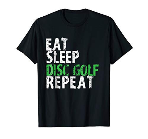 Eat Sleep Disc Golf Repeat T-Shirt  Frolf Disc Golf Tee