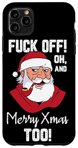 iPhone 11 Pro Max Santa Claus F Off Inappropriate Adult Humor Christmas Gifts Case