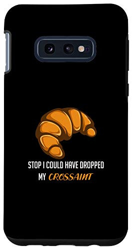 Galaxy S10e Stop Crossaint Cook Or Chef Case