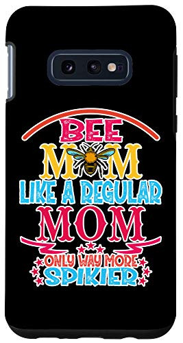 Galaxy S10e Bee Mom Like A Regular Mom Only Way More Spikier Gift Bee Case