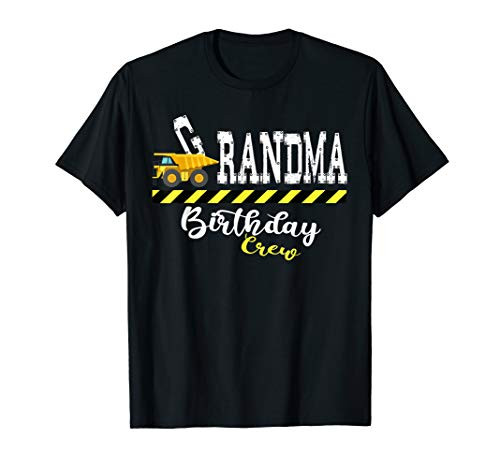 B-Day Grandma Birthday Crew Construction Birthday Party T-Shirt B-Day Grandma Birthday Crew Construction Birthday Party T-Shirt