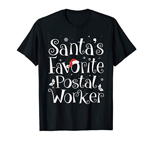 Santas Favorite Postal Worker Christmas Postal Worker Gifts T-Shirt