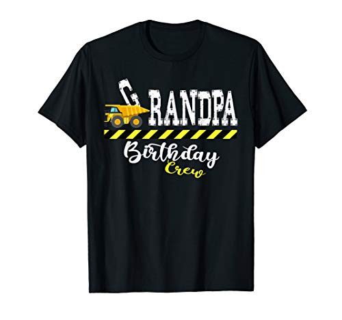 B-Day Grandpa Birthday Crew Construction Birthday Party T-Shirt B-Day Grandpa Birthday Crew Construction Birthday Party T-Shirt