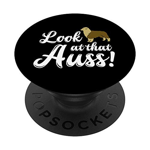 Look At Auss Toy Australian Shepherd Gifts Mini Aussie Mom PopSockets Grip and Stand for Phones and Tablets