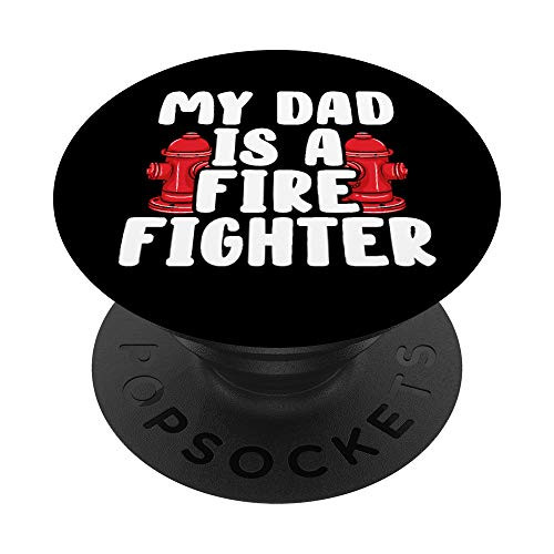 Kids Fireman Gifts for Boys Girls My Dad Is A Firefighter PopSockets Grip and Stand for Phones and Tablets