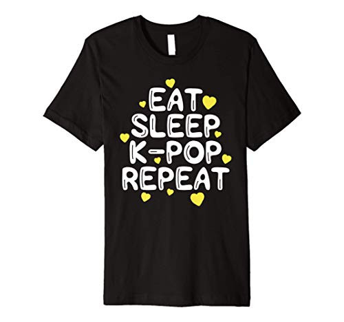 Eat Sleep K-Pop Repeat Shirt KPop Kawaii Korean Music Eat Sleep K-Pop Repeat Shirt KPop Kawaii Korean Music