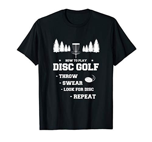 How To Play Disc Golf Funny Frisbee Disc Golfers Humors Tee T-Shirt