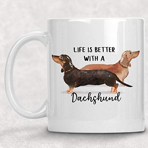 Watercolor Life is Better with a DachshundWeiner Dog Mug Dog Lover Coffee Cup Gift for Her