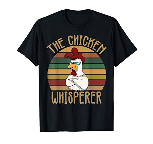 The Chicken Whisperer Tee Chicken Gifts for Chicken Lovers T-Shirt