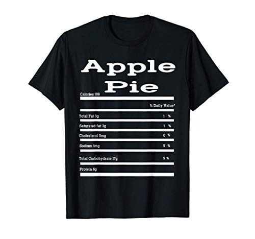 Funny Apple Pie Nutrition Fact gift Thanksgiving Christmas T-Shirt
