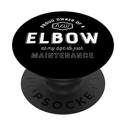 Elbow Replacement Surgery Funny Get Well Gag Gift Hospital PopSockets Grip and Stand for Phones and Tablets