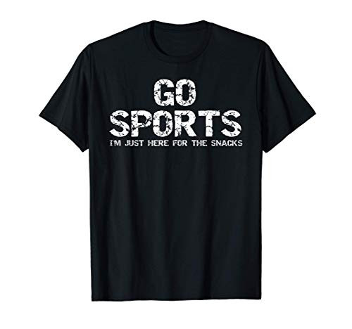 Funny Game Day Gear Go Sports Im Just Here for the Snacks T-Shirt