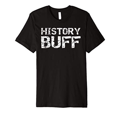 Funny Workout Gear for History Lovers Pun Meme History Buff Premium T-Shirt