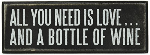 Primitives by Kathy 18066 Box Sign, 7" x 2.5", All You Need. is a Bottle of Wine Primitives by Kathy 18066 Box Sign, 7" x 2.5", All You Need. is a Bottle of Wine