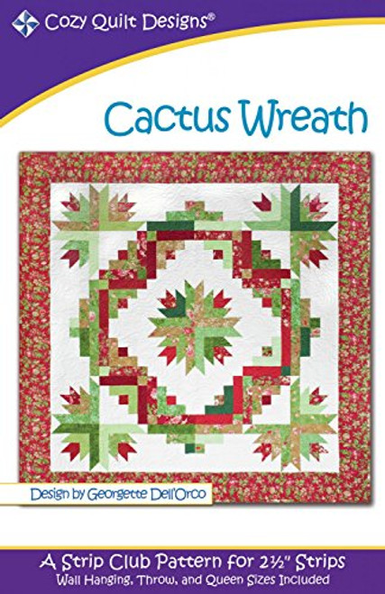 Cozy Quilt Designs Strip Club Pattern - Cactus Wreath Includes Instructions for Three Project Sizes Cozy Quilt Designs Strip Club Pattern - Cactus Wreath Includes Instructions for Three Project Sizes